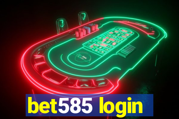 bet585 login